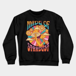 Made of stardust Crewneck Sweatshirt